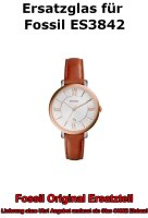 Ersatzglas für Fossil-Uhr Jacqueline ES3842 original...